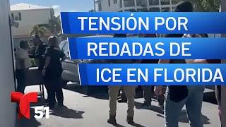 Aumenta la tensión por redadas de ICE en Florida