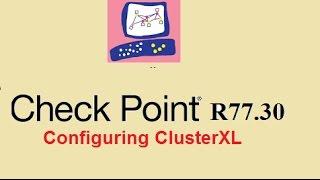 CHECK POINT R77.30 - Configuaration Cluster on Check Point