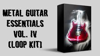 Metal Guitar Essentials Vol. 4 (Loop Kit) - Heavy Metal/Hardcore Guitar Sample Pack 2020