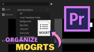 How To Organize MOGRTs Files In Essential Graphics Adobe Premier Pro 2020