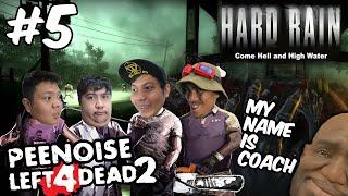 PEENOISE PLAY LEFT 4 DEAD 2 - HARD RAIN FUNNY MOMENTS (FILIPINO) #5