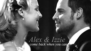 alex+izzie | come back if you can