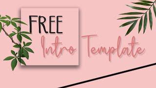 FREE INTRO TEMPLATES *no copyright || NO TEXT