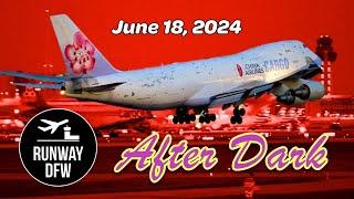  LIVE Watch the planes at DFW Airport... After Dark - June 18, 2024