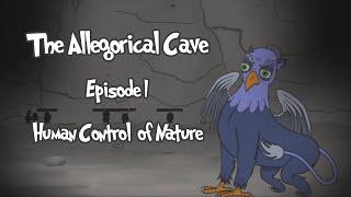 The Allegorical Cave Part 1