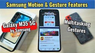 Samsung Phone Motion & Gesture Features - Galaxy M35 | Multitasking