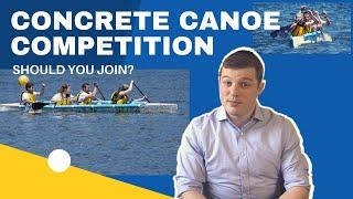 ASCE Concrete Canoe Competition? Pros and Cons