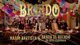 Mario Bautista & Banda El Recodo De Cruz Lizarraga - Brindo (Remix) (Video Oficial)