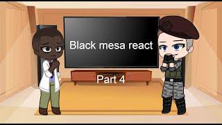 READ DESC | black mesa react to the future and adrian shephard| PT 4