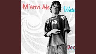 M'anvi Ale (feat. Dex507)