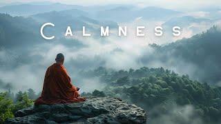 Calmness & Zen – Tibetan Meditation Music With Healing Alpha Waves For Deep Relaxation