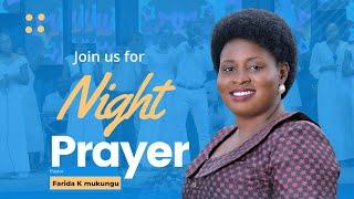 NIGHT PRAYER || WITH PS FARIDAH K MUKUNGU || 23rd/05/2025|| LIFEWAY CHURCH OF CHRIST LUGALA