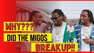 Why Did The Migos Break up???