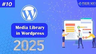 How To Use The Wordpress Media Library| Wordpress Course 2025