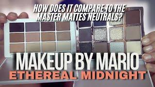 MAKEUP BY MARIO ETHEREAL EYES MOONLIGHT VS MASTER MATTES NEUTRALS: Swatches, Looks & Comparisons!