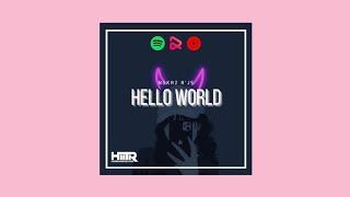 Hello World || NGKRZ R'JS - Slow Remix