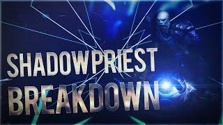 ANOTHER ONE! Shadow Priest Breakdown!