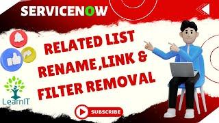 Related List Rename | LINK Removal | FILTER Removal | ServiceNow