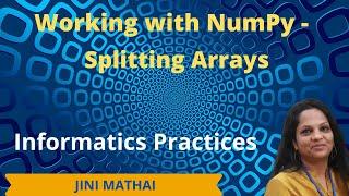 Working with NumPy- Splitting Arrays