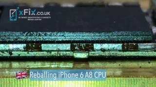 Reballing iPhone 6 A8 CPU