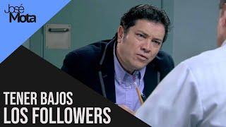 Tener los followers bajos | José mota