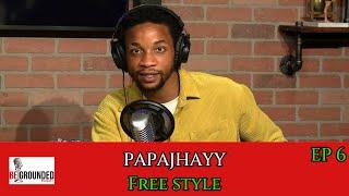 Papajahyy - Afrobeats Freestyle Rap | BeGrounded Podcast #EP6