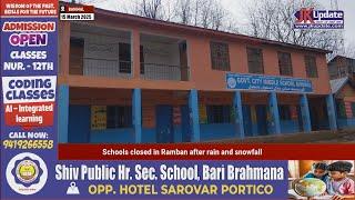 Schools closed in Ramban after rain and snowfall