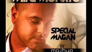 Mike Morato - Special Juan Magan (Mashup)