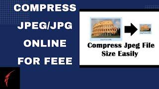 How to compress Jpeg images online for free|| Reduce the size of image[Compress Jpeg Online]