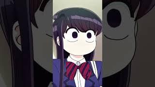 komi-san edit - wannabe