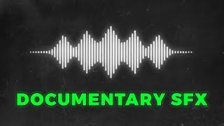 60 + HIGH QUALITY DOCUMENTARY SOUND EFFECTS