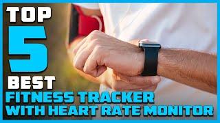 Best Fitness Tracker With Heart Rate Monitor in 2023 - Top 5 Review