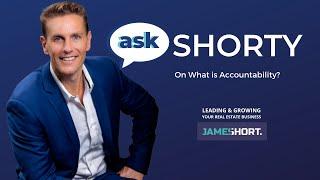 Coach James Short: Ask Shorty What is Accountability?