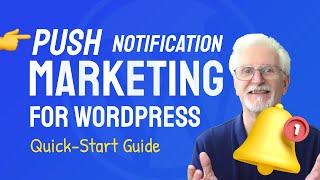 Push Notification Marketing for WordPress (Quick-Start Guide)