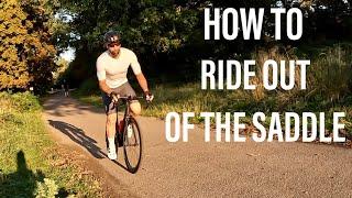 How to Ride Out of The Saddle: my top tips