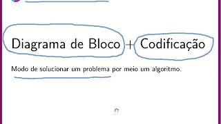 Lógica de programação - Diagrama de Blocos