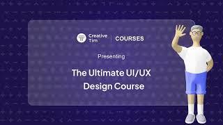 The Ultimate UI/UX Design Course by Creative Tim is Here!