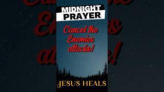 Midnight Healing and Deliverance Prayer | Powerful Prayer for Breakthrough and Freedom #prayers