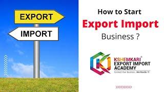 How to Start Export Import Business | Free Live Webinar | Kshemkari Export Import Academy