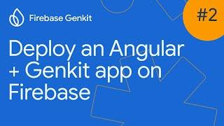 Build an Angular app with Genkit and deploy to Firebase