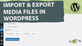 How to Import & Export Media Files in WordPress | Transfer Media Library from One Website to Another