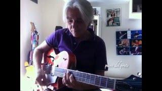 THE NEARNESS OF YOU - Jazz Guitar by piero del prete