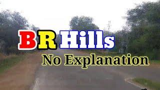 BR Hills || Not Explained