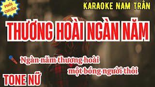 Karaoke Thương Hoài Ngàn Năm Tone Nữ | Nam Trân