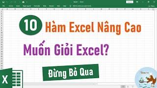 Master Excel Với 10 Hàm Nâng Cao Bạn Không Thể Bỏ Qua!