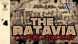 The Batavia: Episode 4 - Come Hell or High Water