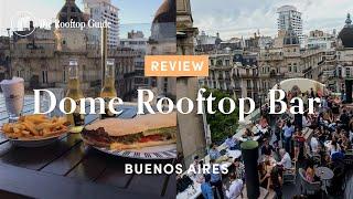 Dome Rooftop Bar in Buenos Aires - Review