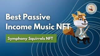 Earn Passive Income from Music NFT | Symphony Squirrels | What's a Symphony Squirrel?