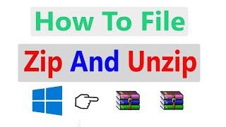 how to zip and unzip files in windows 10