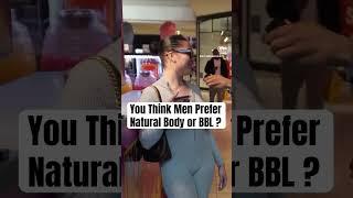 You think men prefer a natural body or BBL? #entertainment #popculture  #popculturenews